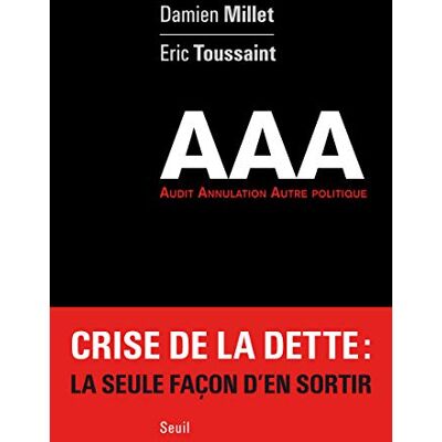 Millet, Damien Triple AAA. Audit. Annulation. Autre politique - Publicité Millet, Damien Triple AAA. Audit. Annulation. Autre politique - Publicité