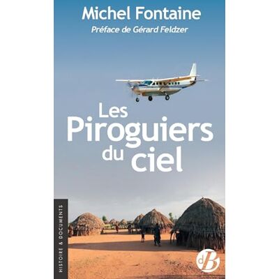 FONTAINE, Michel Les piroguiers du ciel - Publicité FONTAINE, Michel Les piroguiers du ciel - Publicité