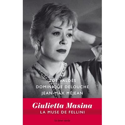 Valdés, Zoé Giulietta Masina, la muse de Fellini - Publicité Valdés, Zoé Giulietta Masina, la muse de Fellini - Publicité