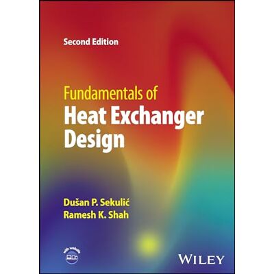 Sekulic, Dusan P. Fundamentals of Heat Exchanger Design - Publicité Sekulic, Dusan P. Fundamentals of Heat Exchanger Design - Publicité