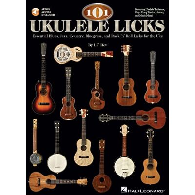 Lil' Rev 101 Ukulele Licks: Essential Blues, Jazz, Country, Bluegrass, and Rock 'n' Roll Licks for the Uke. Publicité Lil' Rev 101 Ukulele Licks: Essential Blues, Jazz, Country, Bluegrass, and Rock 'n' Roll Licks for the Uke. Publicité