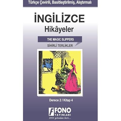 Kolektif İngilizce Hikayeler Sihirli Terlikler (Derece 2): Türkçe Çevirili, Basitleştirilmiş, Alıştırmalı (Cep Boy) - Publicité Kolektif İngilizce Hikayeler Sihirli Terlikler (Derece 2): Türkçe Çevirili, Basitleştirilmiş, Alıştırmalı (Cep Boy) - Publicité