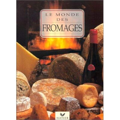 Girard, Sylvie Le Monde des fromages - Publicité Girard, Sylvie Le Monde des fromages - Publicité