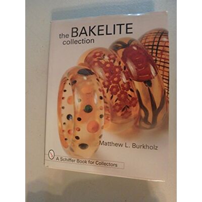 Burkholz, Matthew L. The Bakelite Collection - Publicité Burkholz, Matthew L. The Bakelite Collection - Publicité