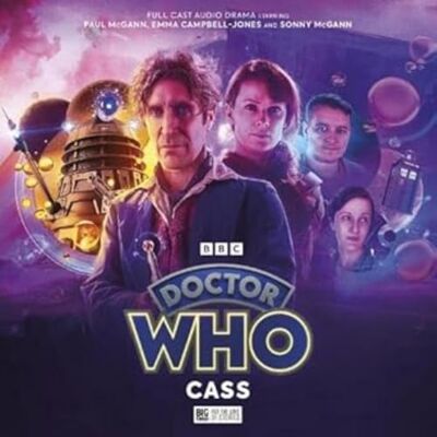 Foley, Tim Doctor Who The Eighth Doctor: Time War 5: Cass - Publicité Foley, Tim Doctor Who The Eighth Doctor: Time War 5: Cass - Publicité