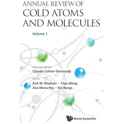 Annual Review of Cold Atoms and Molecules (1) - Publicité Annual Review of Cold Atoms and Molecules (1) - Publicité