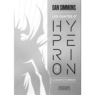Dan Simmons Les Cantos d'Hypérion Collector Intégrale 2 : La Chute d'Hypérion (2) - Publicité Dan Simmons Les Cantos d'Hypérion Collector Intégrale 2 : La Chute d'Hypérion (2) - Publicité