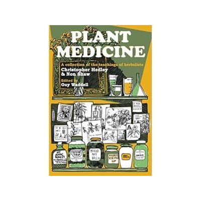 Hedley, Christopher Plant Medicine: A Collection of the Teachings of Herbalists Christopher Hedley and Non Shaw - Publicité Hedley, Christopher Plant Medicine: A Collection of the Teachings of Herbalists Christopher Hedley and Non Shaw - Publicité