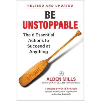 Mills, Alden Be Unstoppable: The 8 Essential Actions to Succeed at Anything - Publicité Mills, Alden Be Unstoppable: The 8 Essential Actions to Succeed at Anything - Publicité