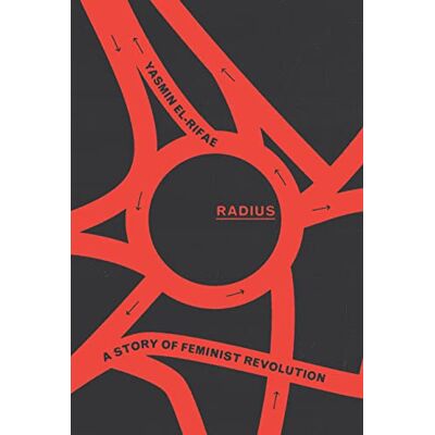 El-Rifae, Yasmin Radius: A Story of Feminist Revolution - Publicité El-Rifae, Yasmin Radius: A Story of Feminist Revolution - Publicité
