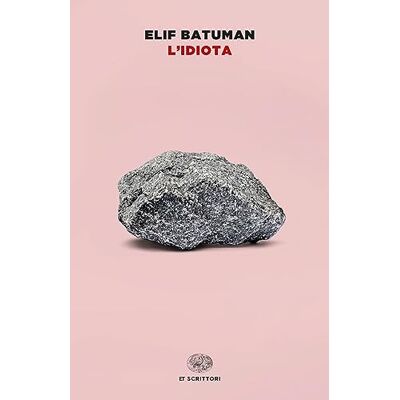 Batuman, Elif L'idiota - Publicité Batuman, Elif L'idiota - Publicité