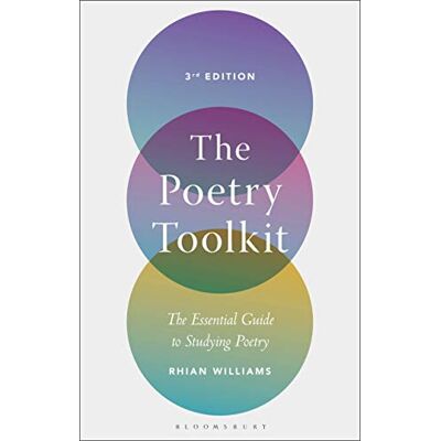 Williams, Dr Rhian The Poetry Toolkit: The Essential Guide to Studying Poetry - Publicité Williams, Dr Rhian The Poetry Toolkit: The Essential Guide to Studying Poetry - Publicité