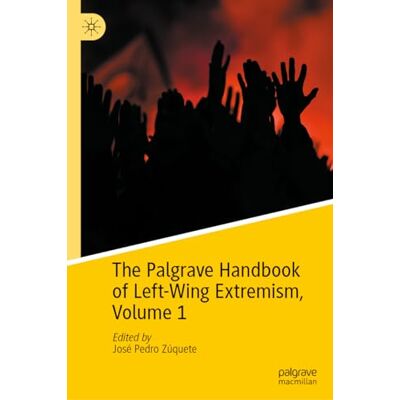 The Palgrave Handbook of Left-Wing Extremism - Publicité The Palgrave Handbook of Left-Wing Extremism - Publicité