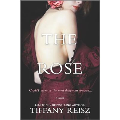 Reisz, Tiffany The Rose: A Sensual Age-Gap Romance Infused with Greek Mythology and Magic - Publicité Reisz, Tiffany The Rose: A Sensual Age-Gap Romance Infused with Greek Mythology and Magic - Publicité