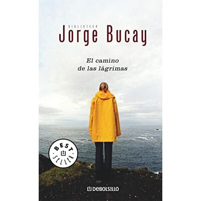 Bucay, Jorge El camino de las lágrimas - Publicité Bucay, Jorge El camino de las lágrimas - Publicité