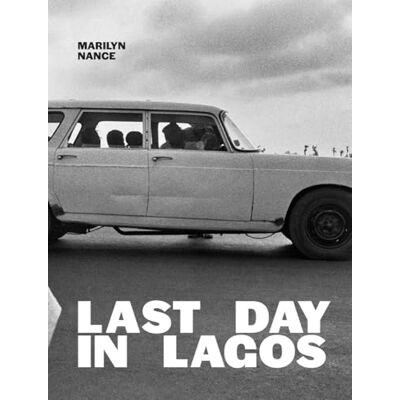 Nance, Marilyn Marilyn Nance: Last Day in Lagos - Publicité Nance, Marilyn Marilyn Nance: Last Day in Lagos - Publicité