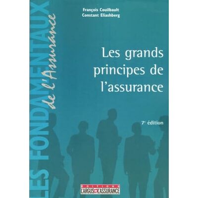 Couilbault, François Les grands principes de l'assurance - Publicité Couilbault, François Les grands principes de l'assurance - Publicité