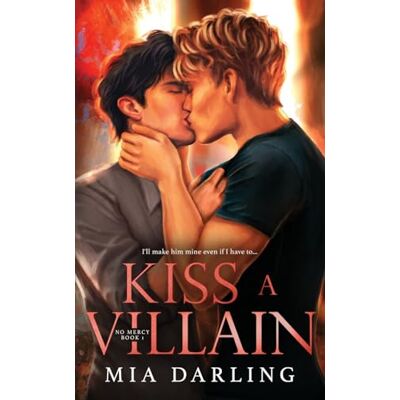 Darling, Mia Kiss A Villain: A Dark MM Mafia Romance - Publicité Darling, Mia Kiss A Villain: A Dark MM Mafia Romance - Publicité