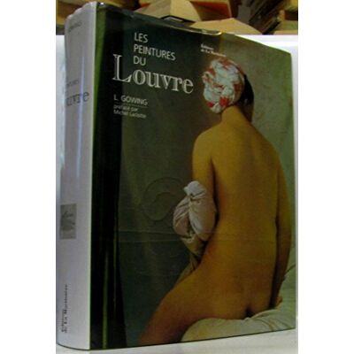 Gowing, Lawrence Les Peintures du Louvre - Publicité Gowing, Lawrence Les Peintures du Louvre - Publicité