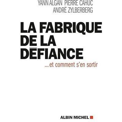 Zilberberg, André La Fabrique de la défiance: ... et comment s'en sortir - Publicité Zilberberg, André La Fabrique de la défiance: ... et comment s'en sortir - Publicité