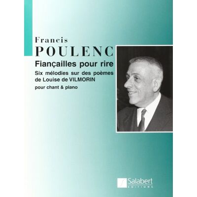 Poulenc F Fiançailles pour rire (6 mélodies sur poèmes de Vi Cht/Po - Publicité Poulenc F Fiançailles pour rire (6 mélodies sur poèmes de Vi Cht/Po - Publicité