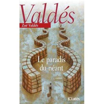 Valdés, Zoé Le paradis du néant - Publicité Valdés, Zoé Le paradis du néant - Publicité