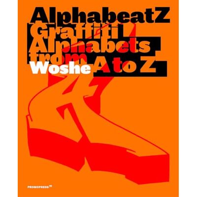 Collectif Alphabeatz Graffiti Alphabets from A to Z - Publicité Collectif Alphabeatz Graffiti Alphabets from A to Z - Publicité