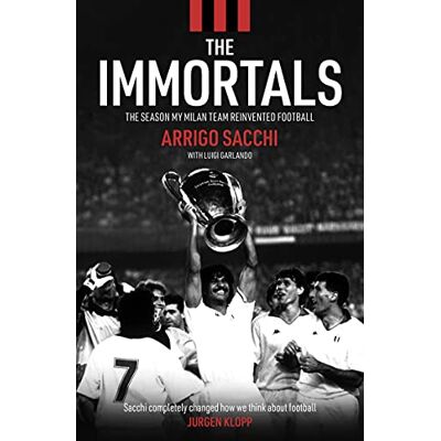 Sacchi, Arrigo The Immortals - Publicité Sacchi, Arrigo The Immortals - Publicité