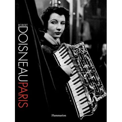 Doisneau, Robert Robert Doisneau Paris - Publicité Doisneau, Robert Robert Doisneau Paris - Publicité
