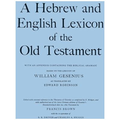 Gesenius, H. F. W. Hebrew and English Lexicon of the Old Testament - Publicité Gesenius, H. F. W. Hebrew and English Lexicon of the Old Testament - Publicité