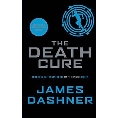 Dashner, James The Death Cure: book 3 in the multi-million bestselling Maze Runner series - Publicité Dashner, James The Death Cure: book 3 in the multi-million bestselling Maze Runner series - Publicité