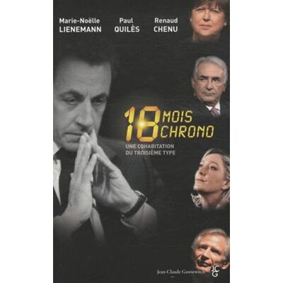 Lienemann, Marie-Noëlle 18 mois chrono: Une cohabitation du troisième type - Publicité Lienemann, Marie-Noëlle 18 mois chrono: Une cohabitation du troisième type - Publicité