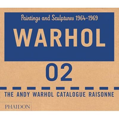 Frei, George The Andy Warhol Catalogue Raisonné, Paintings and Sculptures 1964–1969 - Publicité Frei, George The Andy Warhol Catalogue Raisonné, Paintings and Sculptures 1964–1969 - Publicité