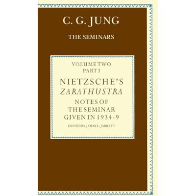 Jung, C. G. Nietzsche's Zarathustra: Notes of the Seminar Given in 1934-1939 by C.g.jung - Publicité Jung, C. G. Nietzsche's Zarathustra: Notes of the Seminar Given in 1934-1939 by C.g.jung - Publicité