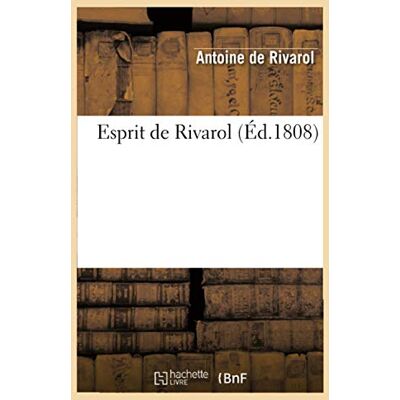 Ravold Esprit de Rivarol (Éd.1808) - Publicité Ravold Esprit de Rivarol (Éd.1808) - Publicité