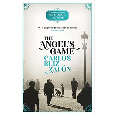 Zafon, Carlos Ruiz The Angel's Game: The Cemetery of Forgotten Books 2 - Publicité Zafon, Carlos Ruiz The Angel's Game: The Cemetery of Forgotten Books 2 - Publicité