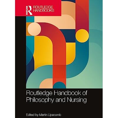 Routledge Handbook of Philosophy and Nursing - Publicité Routledge Handbook of Philosophy and Nursing - Publicité