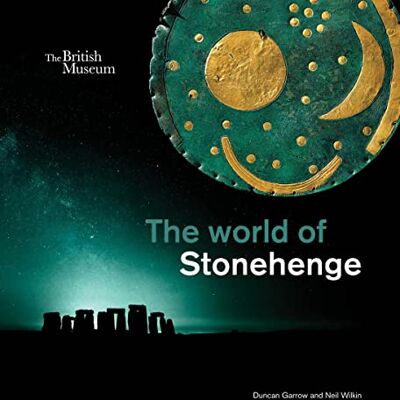 Garrow, Duncan The world of Stonehenge - Publicité Garrow, Duncan The world of Stonehenge - Publicité