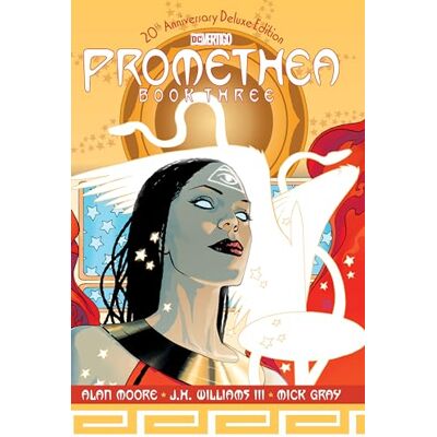 Moore, Alan Promethea: The 20th Anniversary Deluxe Edition Book Three - Publicité Moore, Alan Promethea: The 20th Anniversary Deluxe Edition Book Three - Publicité