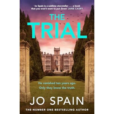 Spain, Jo The Trial: the twisty, addictive thriller from the author of DON'T LOOK BACK - Publicité Spain, Jo The Trial: the twisty, addictive thriller from the author of DON'T LOOK BACK - Publicité