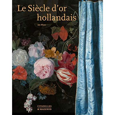 Blanc, Jan Le siècle d'or hollandais - Publicité Blanc, Jan Le siècle d'or hollandais - Publicité