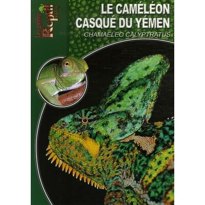 Schneider, Carsten Le Caméléon Casqué du Yémen: Chamaeleo Calyptratus - Publicité Schneider, Carsten Le Caméléon Casqué du Yémen: Chamaeleo Calyptratus - Publicité