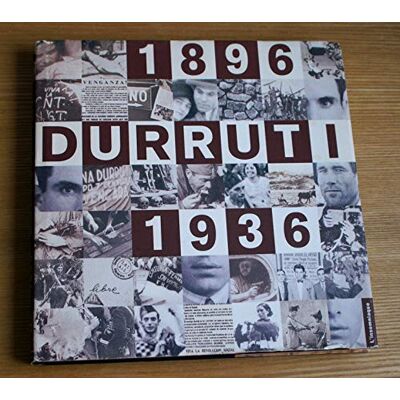 Collectif Durruti: 1896-1936 - Publicité Collectif Durruti: 1896-1936 - Publicité
