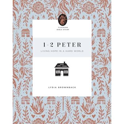 Brownback, Lydia 1–2 Peter: Living Hope in a Hard World - Publicité Brownback, Lydia 1–2 Peter: Living Hope in a Hard World - Publicité