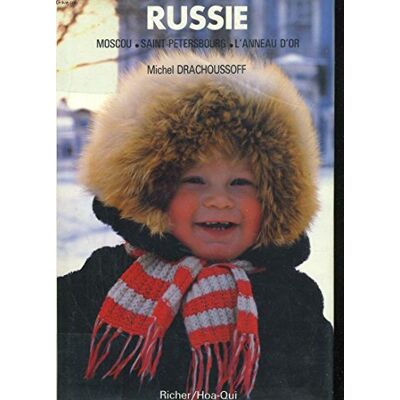Drachoussoff, Michel RUSSIE.: Moscou, Saint-Pétersbourg, L'anneau d'or - Publicité Drachoussoff, Michel RUSSIE.: Moscou, Saint-Pétersbourg, L'anneau d'or - Publicité