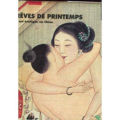 Collectif Reves De Printemps. L'Art Erotique En Chine - Publicité Collectif Reves De Printemps. L'Art Erotique En Chine - Publicité