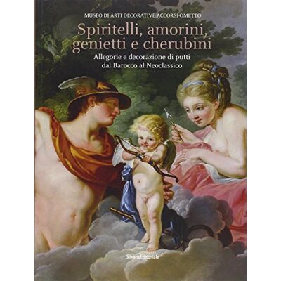 Spiritelli, amorini, genietti e cherubini. Allegorie e decorazioni di putti dal Barocco al Neoclassico. Ediz. illustrata - Publicité Spiritelli, amorini, genietti e cherubini. Allegorie e decorazioni di putti dal Barocco al Neoclassico. Ediz. illustrata - Publicité