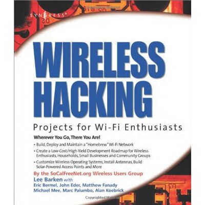 Barken, Lee Wireless Hacking: Projects For Wi-fi Enthusiasts - Publicité Barken, Lee Wireless Hacking: Projects For Wi-fi Enthusiasts - Publicité