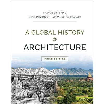 Ching, Francis D. K. A Global History of Architecture - Publicité Ching, Francis D. K. A Global History of Architecture - Publicité