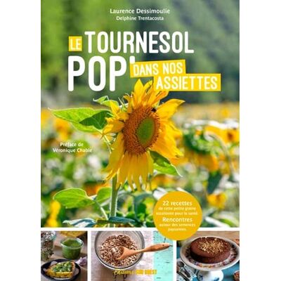 Dessimoulie, Laurence Le Tournesol Pop' Dans Nos Assiettes - Publicité Dessimoulie, Laurence Le Tournesol Pop' Dans Nos Assiettes - Publicité